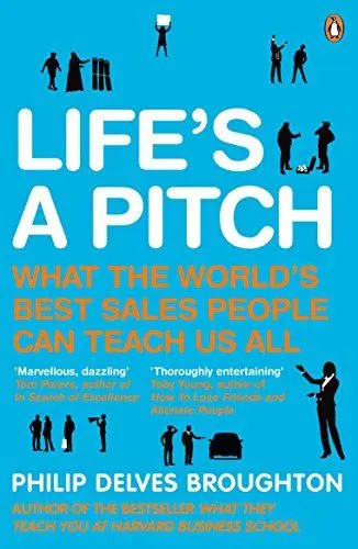 Produktbild: Life's A Pitch: What the World's Best Sales People Can Teach Us All