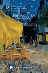 Produktbild: Light Pollution Handbook (Astrophysics and Space Science Library, 322, Band 322)