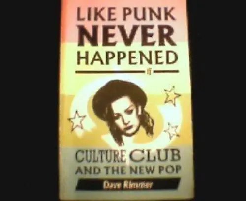 Produktbild: Like Punk Never Happened: Culture Club and the New Pop