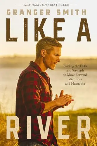 Produktbild: Like a River: Finding the Faith and Strength to Move Forward after Loss and Heartache