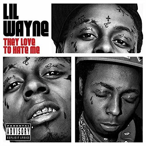 Produktbild: Lil Wayne - They Love To Hate Me