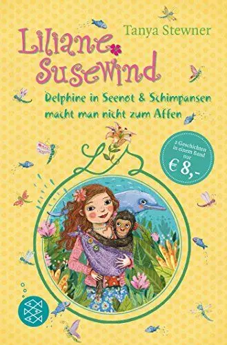 Produktbild: Liliane Susewind. Delphine in Seenot & Schimpansen macht man nicht zum Affen: 2 Geschichten in einem Band