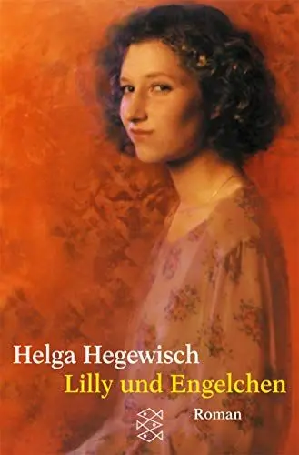 Produktbild: Lilly und Engelchen: Roman (Die Frau in der Gesellschaft)
