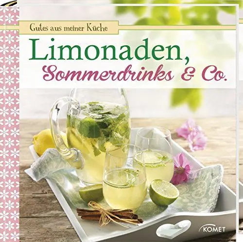 Produktbild: Limonaden, Sommerdrinks & Co.: Gutes aus meiner Küche