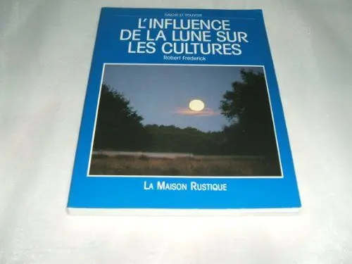 Produktbild: L'influence de la lune sur les cultures: - SAVOIR ET POUVOIR