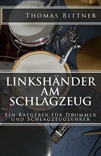 Produktbild: Linkshänder am Schlagzeug: Ein Ratgeber für Drummer und Schlagzeuglehrer