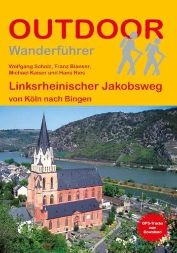 Produktbild: Linksrheinischer Jakobsweg: von Köln nach Bingen (Outdoor Pilgerführer, Band 278)