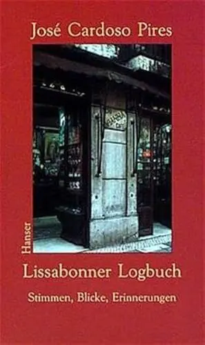 Produktbild: Lissabonner Logbuch: Stimmen, Blicke, Erinnerungen