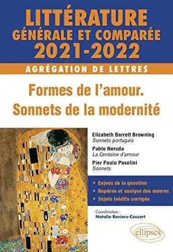 Produktbild: Littérature générale et comparée - Formes de l'amour, sonnets de la modernité - Agrégation de Lettres 2021-2022. Elizabeth Barrett Browning, Sonnets ... d'amour ·· Pier Paolo Pasolini, Sonnets.
