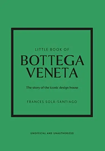 Produktbild: Little Book of Bottega Veneta: The story of the iconic fashion house (Little Books of Fashion)