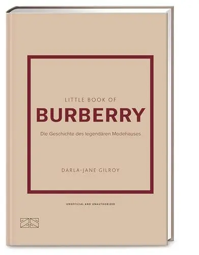 Produktbild: Little Book of Burberry: Die Geschichte des legendären Modehauses (Die kleine Modebibliothek, Band 9)