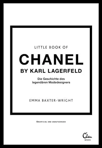 Produktbild: Little Book of Chanel by Karl Lagerfeld: Die Geschichte des legendären Modedesigners (Die kleine Modebibliothek, Band 6)