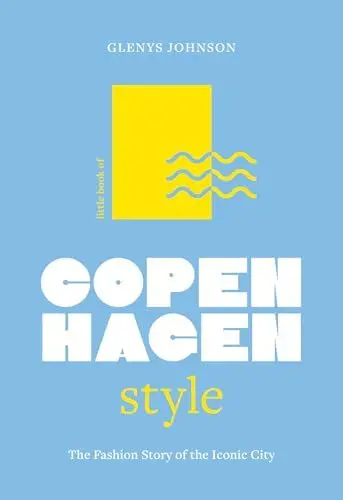 Produktbild: Little Book of Copenhagen Style: The fashion story of the iconic city (Fashion Destinations)