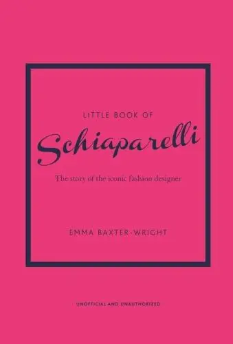 Produktbild: Little Book of Schiaparelli: The Story of the Iconic Fashion Designer (Little Books of Fashion)