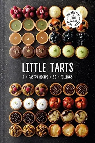 Produktbild: Little Tarts: Discover simple cookbook hacks to make easy sweet pastry and homemade patisserie tarts