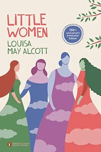 Produktbild: Little Women: 150th-Anniversary Annotated Edition (Penguin Classics Deluxe Edition)