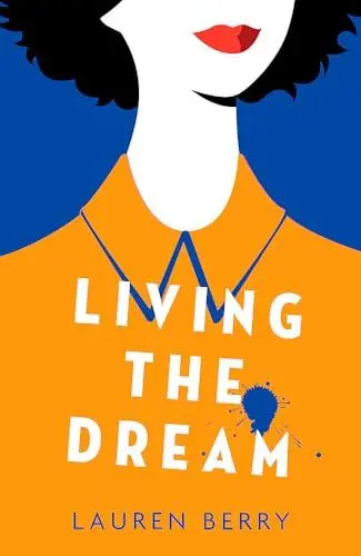 Produktbild: Living the Dream: 'Bridget Jones's Diary for the millennial set'