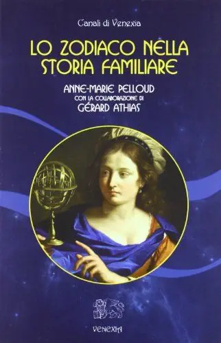 Produktbild: Lo zodiaco nella storia familiare (Canali di Venexia)