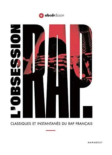 Produktbild: L'obsession Rap: Classiques et instantanés du rap français