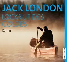 Produktbild: Lockruf des Goldes: Gekürzte Lesung