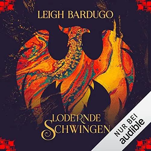 Produktbild: Lodernde Schwingen: Legenden der Grisha 3
