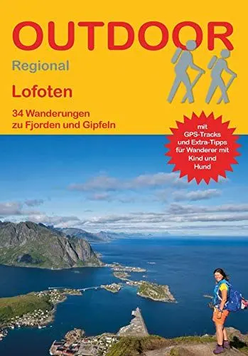 Produktbild: Lofoten: 34 Wanderungen zu Fjorden und Gipfeln (Outdoor Regional Wanderführer, Band 422)