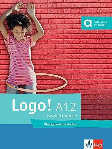 Produktbild: Logo! A1.2: Deutsch für Jugendliche. Übungsbuch mit Audios (Logo!: Deutsch für Jugendliche)