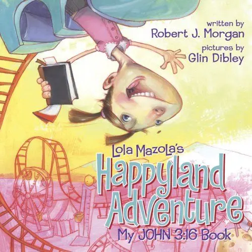 Produktbild: Lola Mazola's Happyland Adventure: My John 3:16 Book