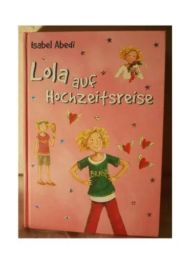 Produktbild: Lola auf Hochzeitsreise (Band 6)