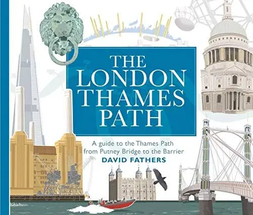 Produktbild: London Thames Path: A guide to the Thames Path from Putney Bridge to the Barrier