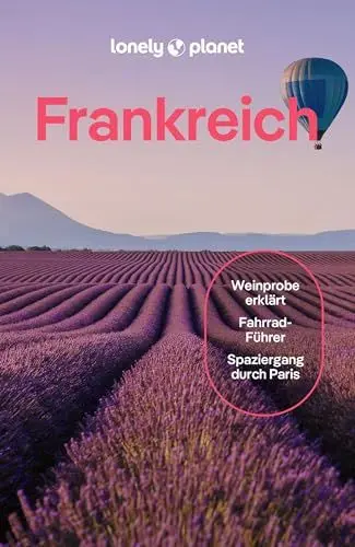 Produktbild: LONELY PLANET Reiseführer Frankreich: Eigene Wege gehen und Einzigartiges erleben.