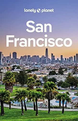 Produktbild: LONELY PLANET Reiseführer San Francisco: Eigene Wege gehen und Einzigartiges erleben.