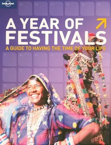Produktbild: A Year of Festivals: A guide to having the time of your life (Lonely Planet General Reference)