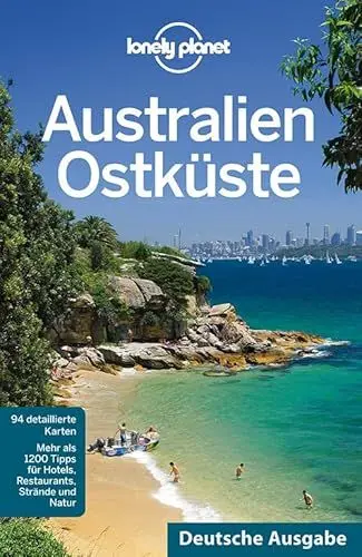 Produktbild: Lonely Planet Reiseführer Australien Ostküste: Mehr als 1200 Tipps für Hotels, Restaurants, Strände und Natur