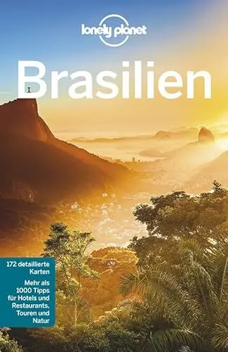 Produktbild: Lonely Planet Reiseführer Brasilien: Mehr als 1000 Tipps für Hotels & Restaurants, Touren und Natur