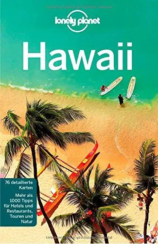 Produktbild: Lonely Planet Reiseführer Hawaii: Mehr als 1000 Tipps für Hotels und Restaurants, Touren und Natur (Lonely Planet Reiseführer Deutsch)