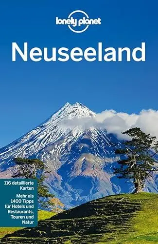 Produktbild: Lonely Planet Reiseführer Neuseeland: Mehr als 1400 Tipps für Hotels und Restaurants, Touren und Natur