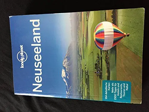 Produktbild: Lonely Planet Reiseführer Neuseeland: Mehr als 1500 Tipps für Hotels und Restaurants, Touren und Natur (Lonely Planet Reiseführer Deutsch)