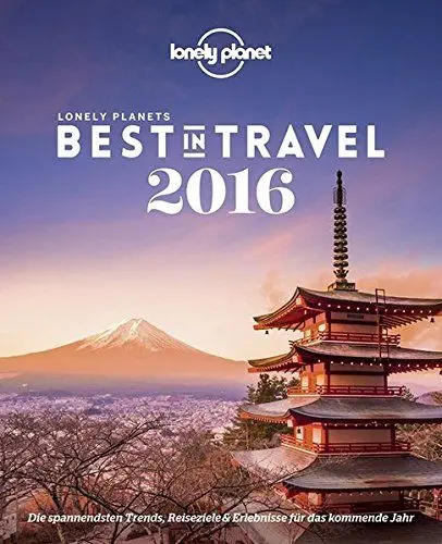 Produktbild: Lonely Planets Best in Travel 2016: Die spannendsten Trends, Reiseziele & Erlebnisse für das kommende Jahr