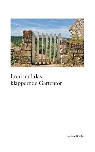Produktbild: Loni und das klappernde Gartentor