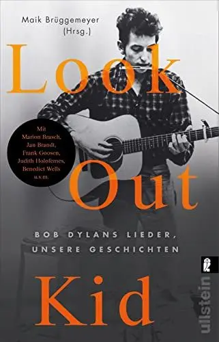 Produktbild: Look out kid: Bob Dylans Lieder, unsere Geschichten | Kurzgeschichten über Amerikas beliebtesten Song-Poeten