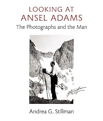 Produktbild: Looking at Ansel Adams: The Photographs and the Man