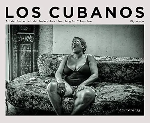 Produktbild: Los Cubanos: Auf der Suche nach der Seele Kubas / Searching for Cuba’s Soul