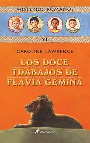 Produktbild: Los doce trabajos de Flavia Gémina (Colección Salamandra Middle Grade, Band 6)