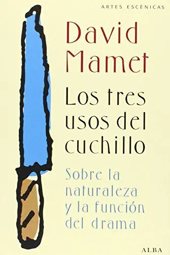 Produktbild: Los tres usos del cuchillo : sobre la naturaleza y la función del drama (Artes escénicas)