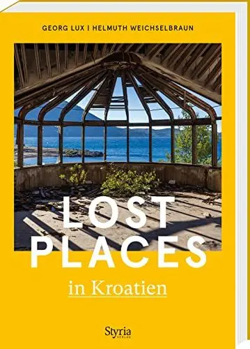 Produktbild: Lost Places in Kroatien