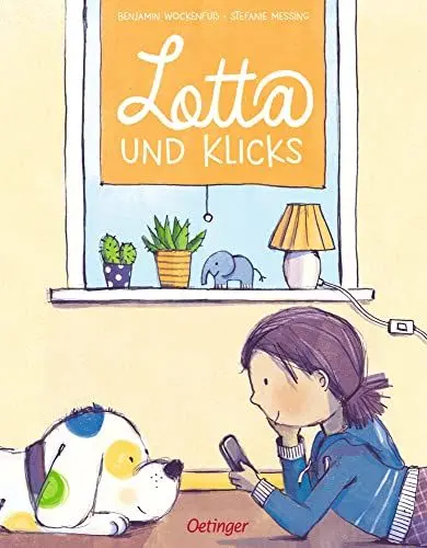 Produktbild: Lotta und Klicks: Bilderbuch, das bereits bei Kindern ab 4 Jahren Medienkompetenz schafft - ohne pädagogischen Zeigefinger