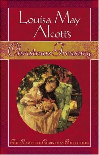 Produktbild: Louisa May Alcott's Christmas Treasury: The Complete Christmas Collection