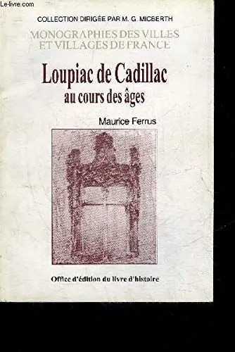 Produktbild: Loupiac de Cadillac au cours des âges