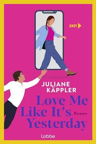 Produktbild: Love Me Like It's Yesterday: Roman. Eine charmante Liebesgeschichte zum Trend-Thema Digital Detox